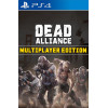 Dead Alliance: Multiplayer Edition PS4